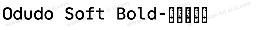 Odudo Soft Bold字体转换